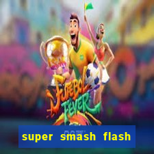 super smash flash 3 online